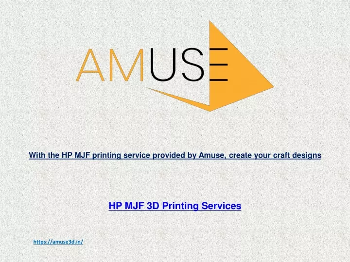 with the hp mjf printing service provided