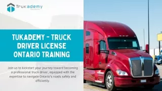 Tukademy - Truck Driver License Ontario Training