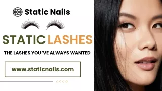 STATIC LASHES THE LASHES YOU’VE ALWAYS WANTED