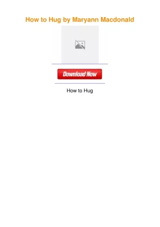How to Hug by Maryann Macdonald