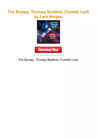 The Bumpy, Thumpy Bedtime (Tumble Leaf) by Lara Bergen