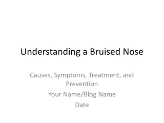 Bruised Nose