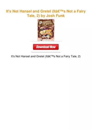 It's Not Hansel and Gretel (Itâ€™s Not a Fairy Tale, 2) by Josh Funk