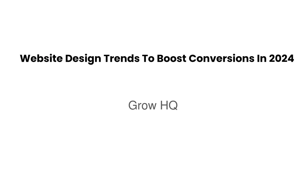 PPT - June Slides - Website Design Trends To Boost Conversions In 2024 ...