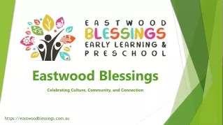 Eastwood Blessings: Child Care Eastwood & Eastwood Early Educat