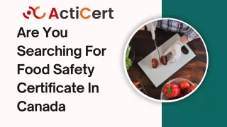 Are You Searching For The Food Safety Certificate