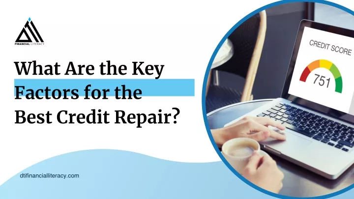 what are the key factors for the best credit