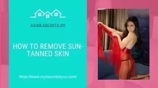 How to Remove Sun-Tanned Skin