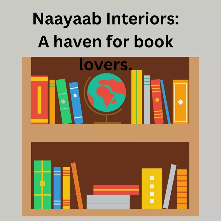 naayaab interiors a haven for book lovers