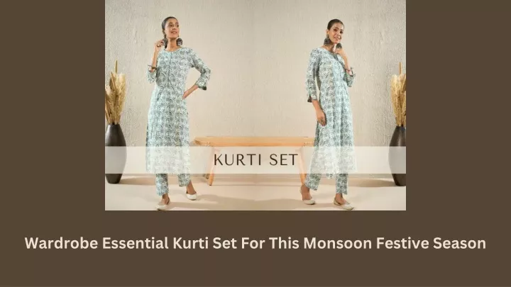 wardrobe essential kurti set for this monsoon