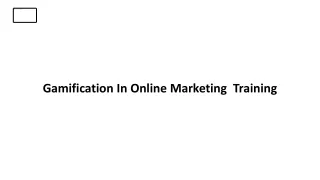 Gamification In Online Marketing  Training in Hyderabad
