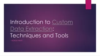 Introduction to Custom Data Extraction