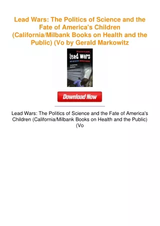 Lead Wars: The Politics of Science and the Fate of America's Children
