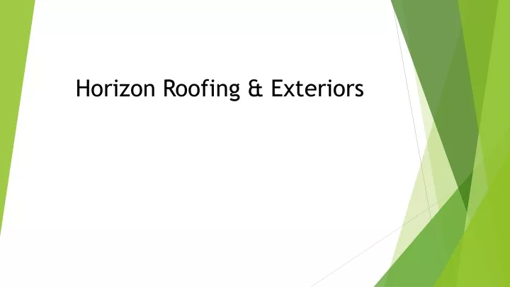 horizon roofing exteriors