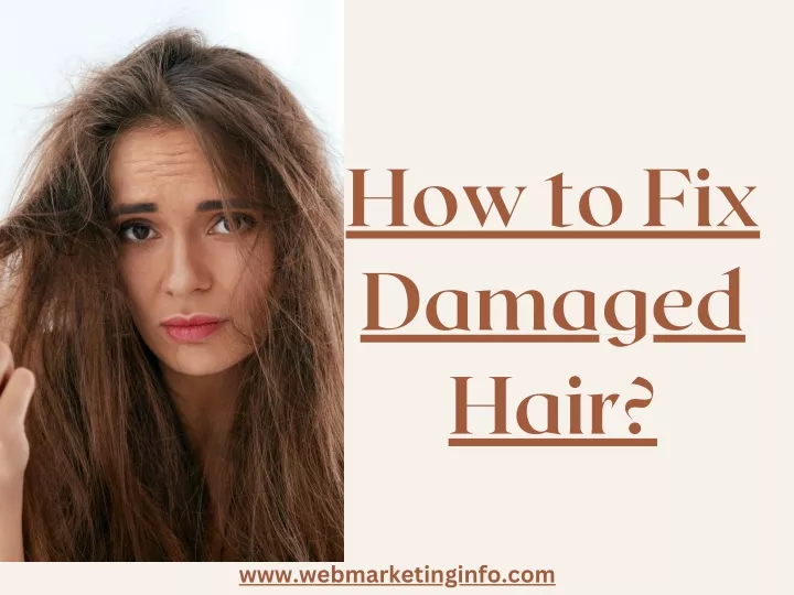 how to fix damaged hair