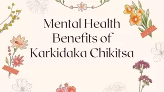 Mental Health Benefits of Karkidaka Chikitsa