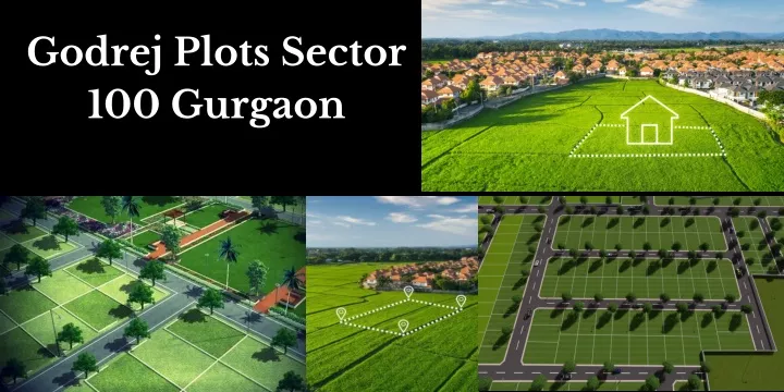 godrej plots sector 100 gurgaon