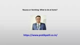 Nausea or Vomiting What to do at home