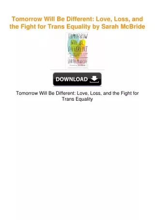 Tomorrow Will Be Different: Love, Loss, and the Fight for Trans Equality