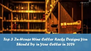 top 3 in house wine cellar racks designs