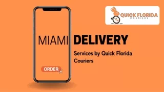 Miami Delivery Services by Quick Florida Couriers