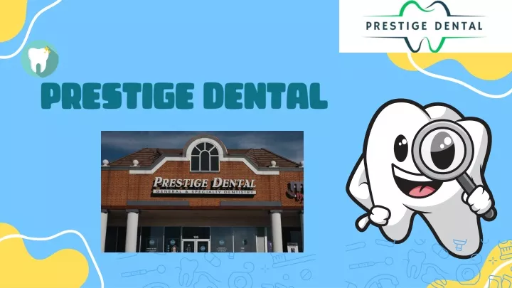 prestige dental