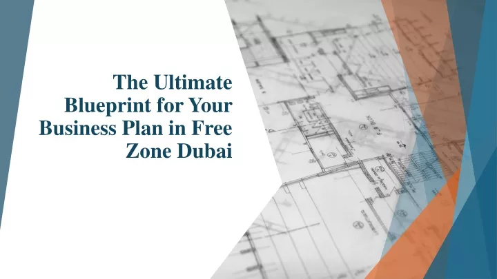 the ultimate blueprint for your business plan in free zone dubai