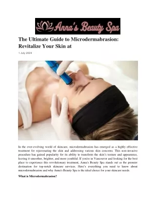 The Ultimate Guide to Microdermabrasion: Revitalize Your Skin at