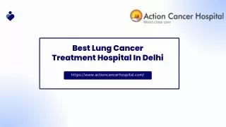 Lung Cancer Treatment Hospital In Delhi  Action Cancer Hospital