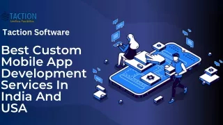 Best Custom Mobile App Development Services In India And USA  Taction Software