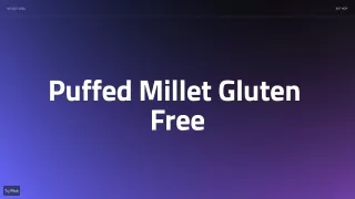 Puffed Millet Gluten Free
