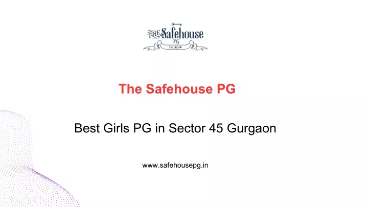 the safehouse pg