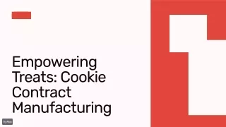 empowering treats cookie contract manufacturing
