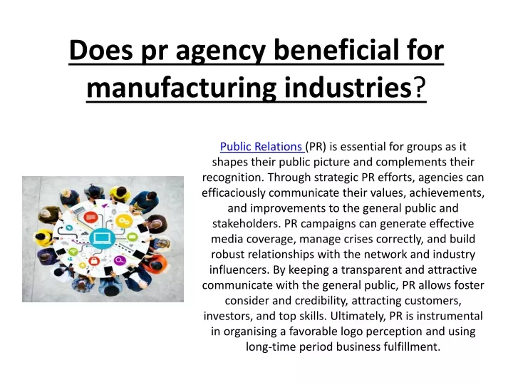 does pr agency beneficial for manufacturing industries