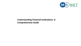 Understanding Financial Institutions- A Comprehensive Guide