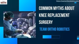 Common Myths About Knee Replacement Surgery