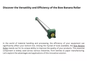 Discover the Versatility and Efficiency of the Bow Banana Roller