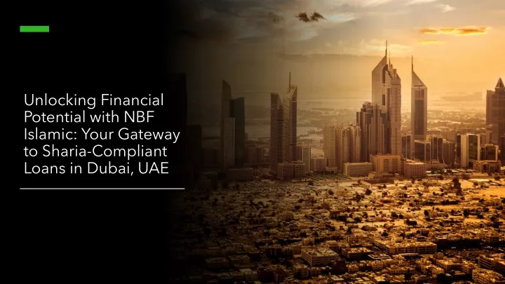 unlocking financial potential with nbf islamic your gateway to sharia compliant loans in dubai uae