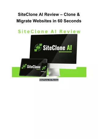 SiteClone AI Review - Clone & Migrate Websites in 60 Seconds