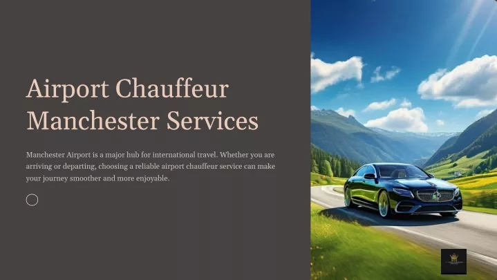 PPT - Tips to choose Airport Chauffeur Manchester Services PowerPoint ...