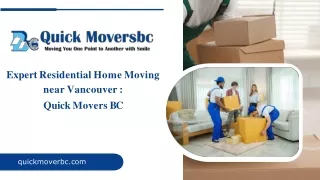 Expert Residential Home Moving near vancouver  Quick Movers BC-compressed