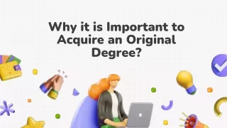 Why it is Important to Acquire an Original Degree?