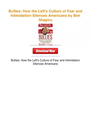 Bullies: How the Left's Culture of Fear and Intimidation Silences