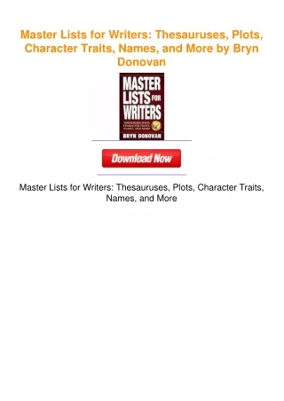 Master Lists for Writers: Thesauruses, Plots, Character Traits, Names,