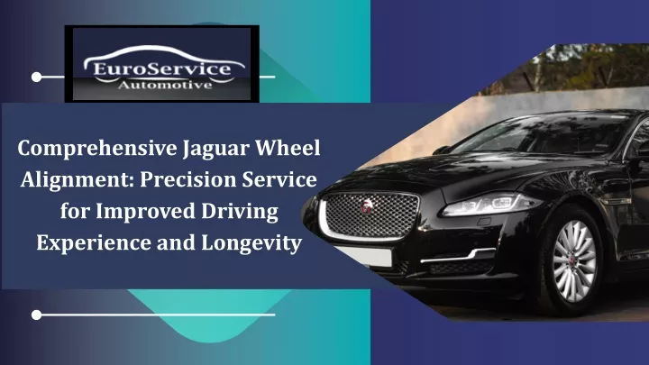 comprehensive jaguar wheel alignment precision