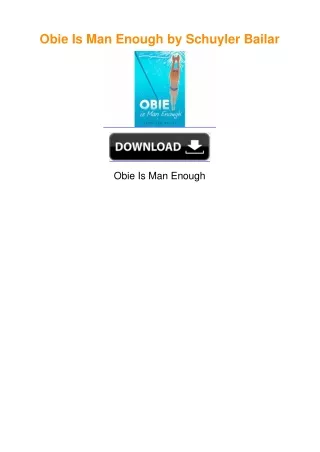 Obie Is Man Enough by Schuyler Bailar