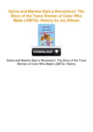 Sylvia and Marsha Start a Revolution!: The Story of the Trans Women of