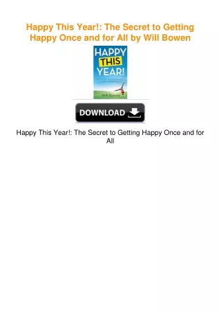 Happy This Year!: The Secret to Getting Happy Once and for All by Will