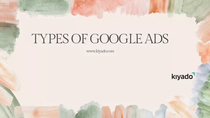 types of google ads www kiyado com