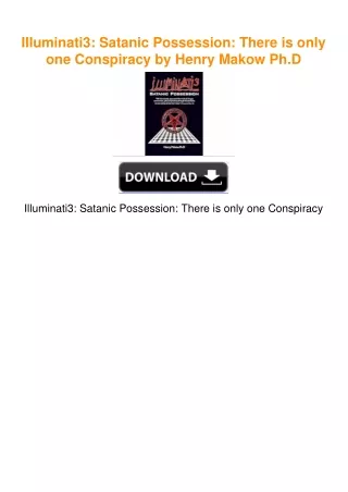 Illuminati3: Satanic Possession: There is only one Conspiracy by Henry
